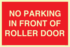 NO PARKING IN FRONT OF ROLLER DOOR